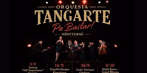Grand Milonga \u201dViva el Tango\u201d KLUBB BAIRES Orquesta Tangarte & Sofia Alvarez. DJ Marcela Troncoso