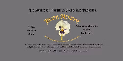 Death Medicine: An open mic exploration of death and grief