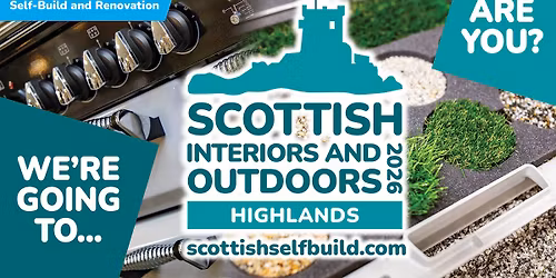 Scottish Interiors and Outdoors (Highlands) 2026