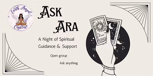 Ask Ara!: A night of spiritual guidance & support
