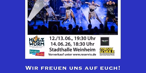 Musikshow \u201eON STAGE - 30 Jahre Holzwurm und kein bisschen leise!\u201c