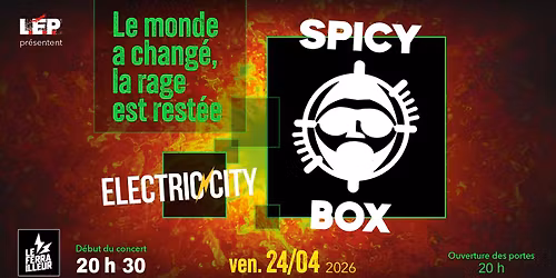 SPICY BOX : Le Retour ! + Electric City + After show : Dj Vicky (Le Floride)