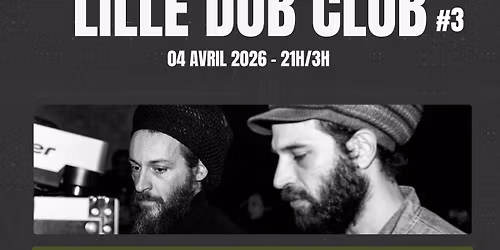 Lille Dub Club #3