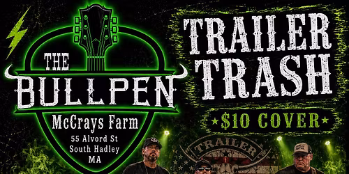 Trailer Trash @ The Bull Pen