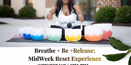 Midweek Reset Sound Bath Sessions