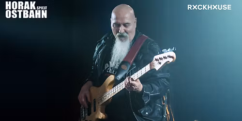 HORAK SPIELT OSTBAHN \u2022 Rockhouse Salzburg