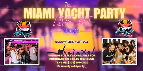 ALL INCLUSIVE YACHT PARTY - MIAMI YACHT PARTY