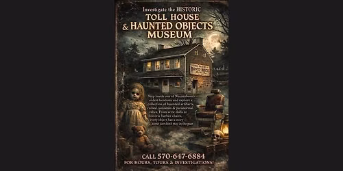 Historic Toll House & Haunted Objects Paranormal Investigation 