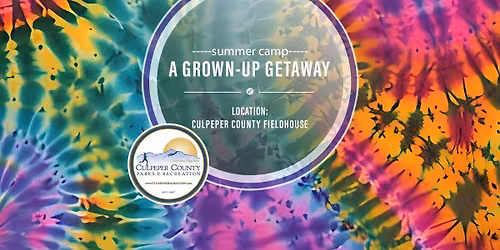 Summer Camp:  A Grown-Up Getaway 