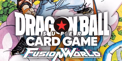 Dragon Ball Fusion World TCG - Weekly Tournament