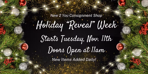 HOLIDAY "REVEAL" WEEK
