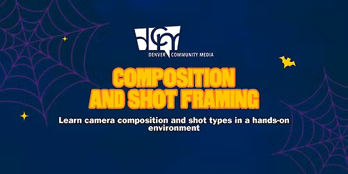 Composition & Shot Framing: Visual Storytelling Basics