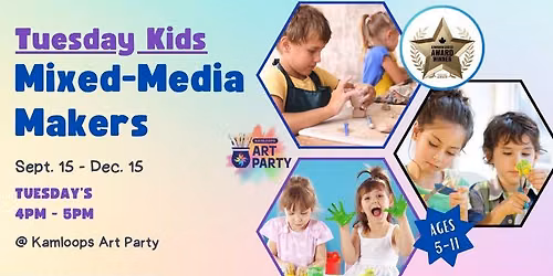 NEW! Tuesday Kids - Mixed Media Makers