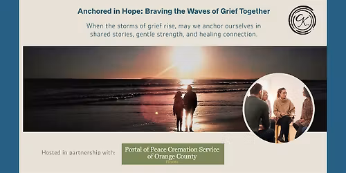 Anchored in Hope Grief Support Circle: Braving the Waves of Grief Together