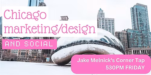 Chicago Marketing & Digital Design Social Mixer - Digital Creatives Connect