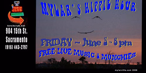 Mylar's Hippie Hour Friday at The Torch Club
