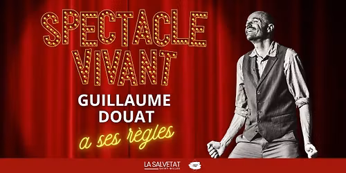 Spectacle Vivant - Guillaume Douat