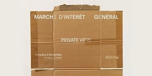 March\u00e9 d'Int\u00e9r\u00eat G\u00e9n\u00e9ral - Private Opening