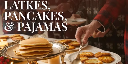 Latkes, Pancakes, & Pajamas