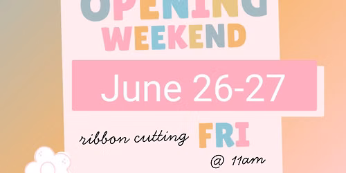 Grand Opening Weekend ๐