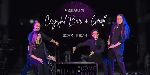 Weekend ComeBack at Crystal Bar & Grill