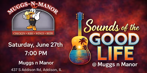 Sounds of the Good Life, live @ Muggs n Manor