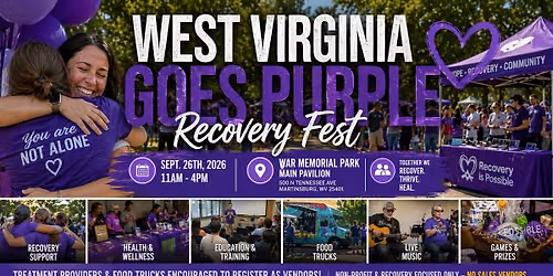 West Virginia Goes Purple Recovery Fest: Embracing Hope and Healing