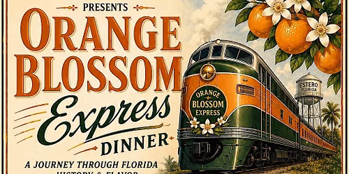 Orange Blossom Express Dinner