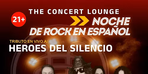 Noche de Rock En Espanol w\/ Tribute to Heroes Del Silencio -