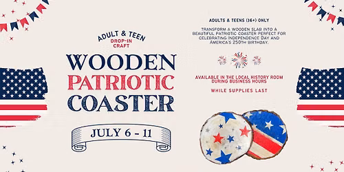 Adult & Teen Drop-In Craft: Wooden Patriotic Coaster