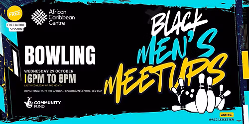 Black Men's Meet Up - Bowling