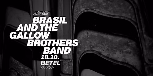 Brasil & the Gallowbrothers Band - koncert w Betelu