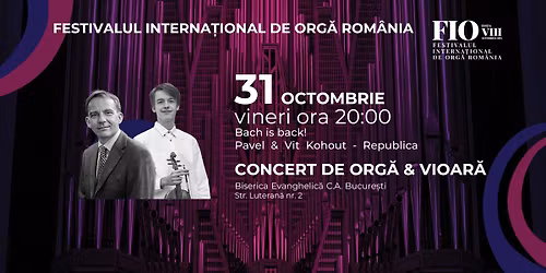 Concert de Org\u0103 & Vioar\u0103 | Pavel & Vit Kohout (Rep. Ceh\u0103)