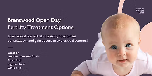 Fertility Treatment Options: Brentwood Open Day