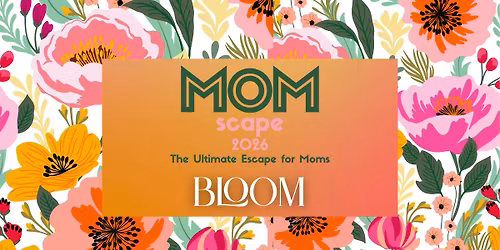 MOMscape 2026: A Motherhood Expereince