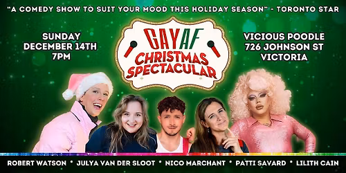 Gay AF Christmas Spectacular!