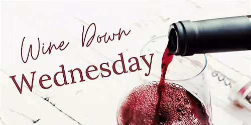 Wine Down Wednesday