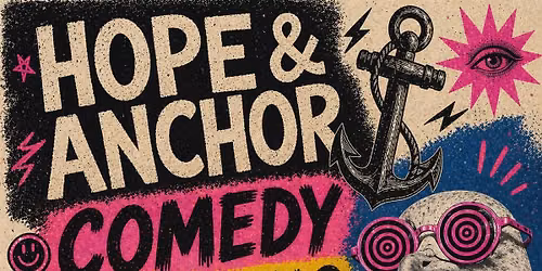 The Hope & Anchor June Comedy Open Mic