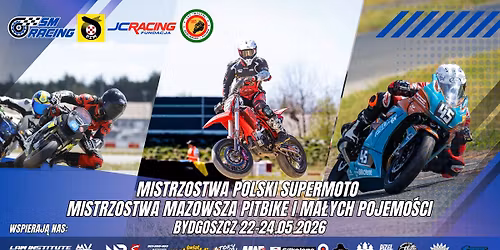 II Runda MP i PP Supermoto i Mistrzostwa Mazowsza Pitbike i Ma\u0142ych Pojemno\u015bci 23-24.05 Bydgoszcz