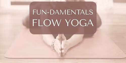 Fun-damentals Flow Yoga Class