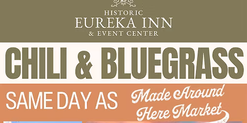 Chili & Bluegrass at The Historic Eureka Inn and Event Center