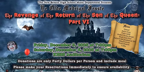 49th Annual NBHS Madrigal Feaste: The Revenge of the Return of the Son of the Queen: Part VI