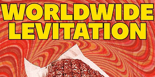 Worldwide Levitation, Laser Beam, Great Ooze 