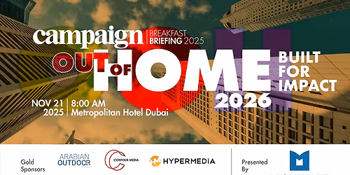 Campaign Breakfast Briefing - Out of Home 2026 at Metropolitan Hotel Dubai