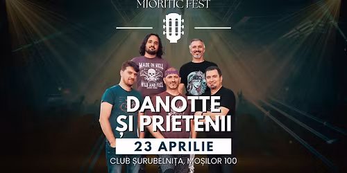 Mioritic Fest @ \ud83d\udd29 \u0218urubelni\u021ba \ud83c\udfb8 Danotte \u0219i prietenii \ud83c\udf8a