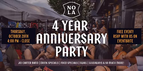 NOLA 4 Year Anniversary Party