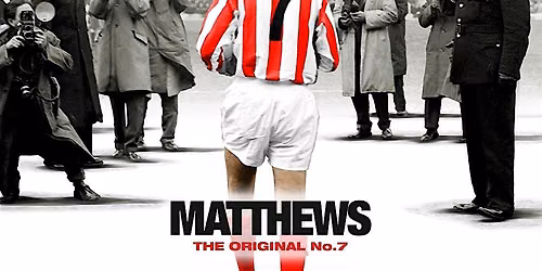 Movies Under the Stars: Soccer Series: Matthews: The Original No. 7