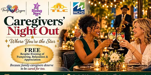 Caregivers\u2019 Night Out 2026 | Where You're the Star!