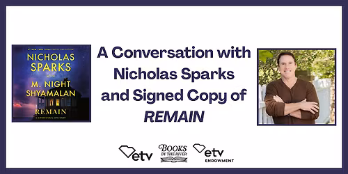 A Conversation with Nicholas Sparks and Signed Copy of "REMAIN"