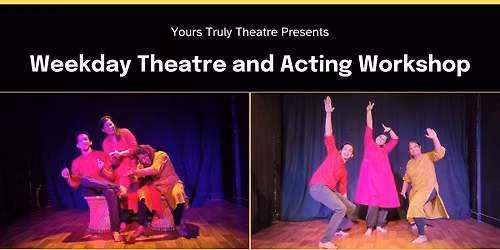 Weekday Theatre and Acting Workshop